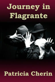 Title: Journey In Flagrante, Author: Patricia Cherin