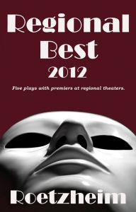 Title: Regional Best 2012, Author: William Roetzheim