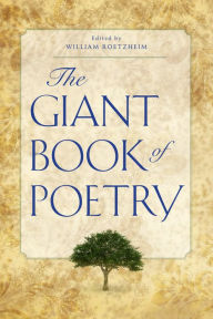 Title: The Giant Book of Poetry, Author: William H. Roetzheim