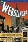 Webslinger: Unauthorized Essays On Your Friendly Neighborhood Spider-man