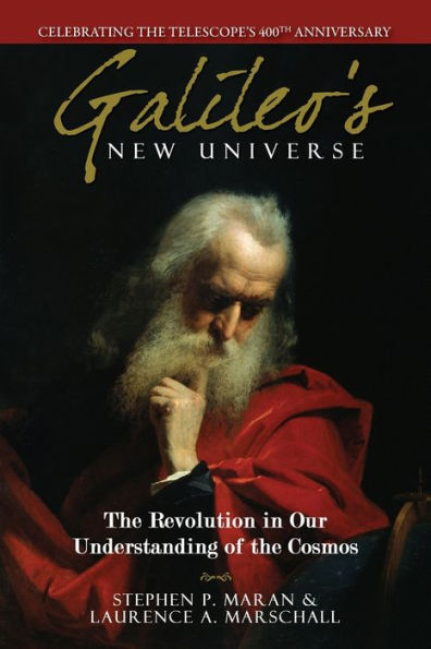 Galileo's New Universe: the Revolution Our Understanding of Cosmos