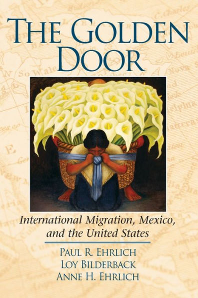 the Golden Door: International Migration, Mexico, and United States