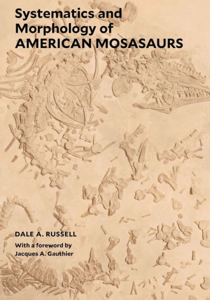 Systematics and Morphology of American Mosasaurs