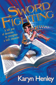 Title: Sword Fighting, Author: Karyn Henley