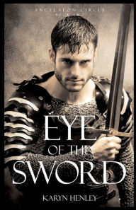 Title: Eye of the Sword, Author: Karyn Henley