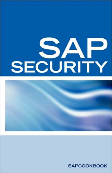SAP Security Interview Questions, Answers, and Explanations: SAP Security Interview Questions