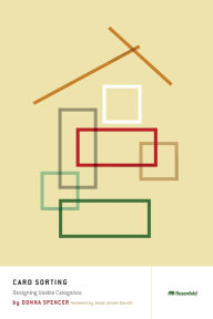 Title: Card Sorting: Designing Usable Categories, Author: Donna Spencer