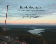 Title: Hawk Mountain: The World's First Raptor Sanctuary, Author: Jim Wright