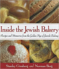 Title: Inside the Jewish Bakery: Recipes and Memories from the Golden Age of Jewish Baking, Author: In Tua Nua