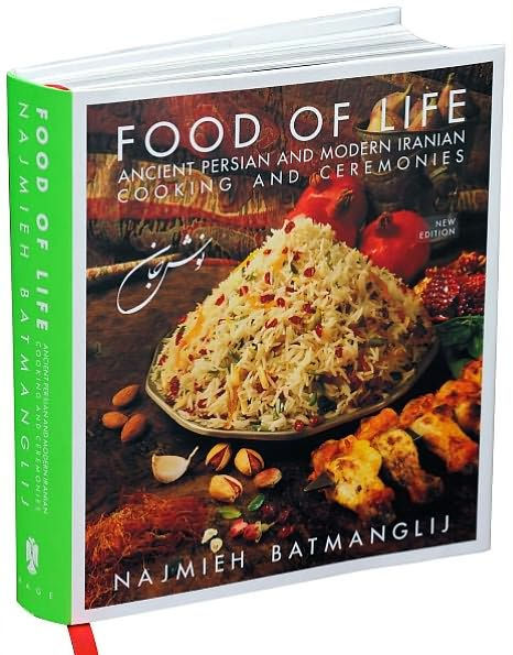 Food of Life: Ancient Persian and Modern Iranian Cooking and Ceremonies