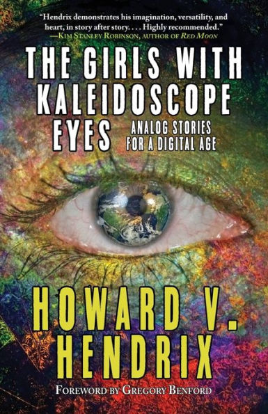 The Girls With Kaleidoscope Eyes: Analog Stories for a Digital Age