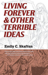 Is it possible to download a book from google books Living Forever and Other Terrible Ideas 9781933846989 (English literature)