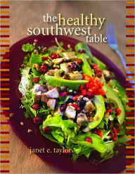 Title: Healthy Southwest Table, Author: Janet E. Taylor