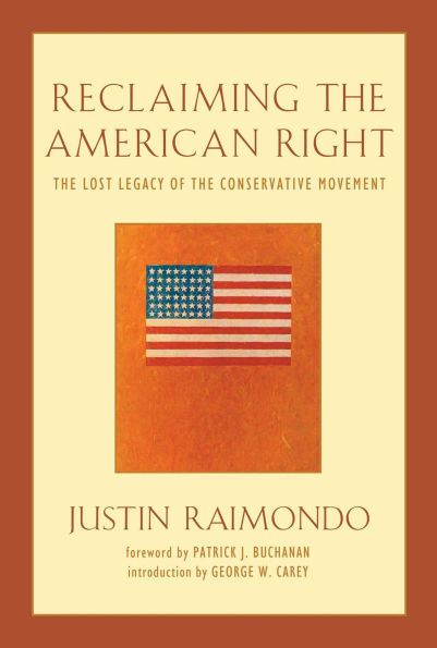 Reclaiming the American Right: The Lost Legacy of the Conservative Movement / Edition 2