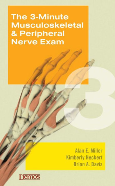 The 3-Minute Musculoskeletal & Peripheral Nerve Exam / Edition 1