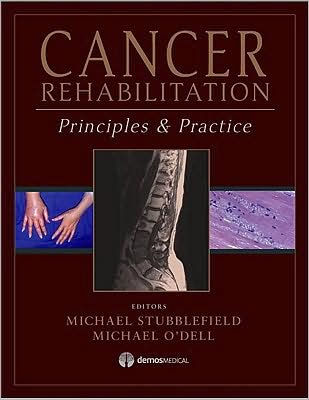 Cancer Rehabilitation: Principles and Practice / Edition 1