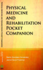 Physical Medicine & Rehabilitation Pocket Companion / Edition 1