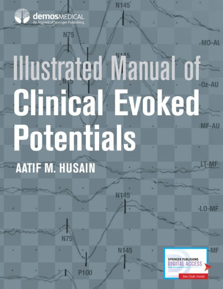 Illustrated Manual of Clinical Evoked Potentials / Edition 1
