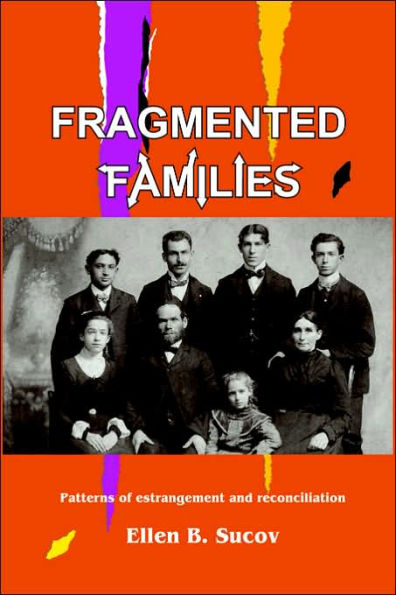 Fragmented Families: Patterns of Estrangement and Reconciliation