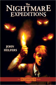 Title: The Nightmare Expeditions: Welcome to Nocturnea, Author: John Helfers