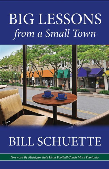 Big Lessons from a Small Town