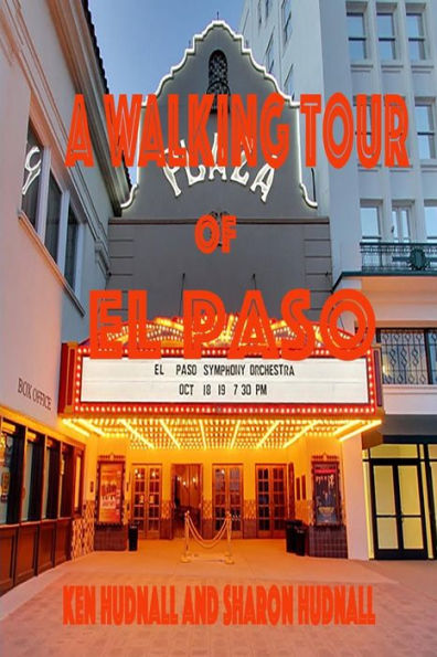 A Walking Tour of El Paso, Texas