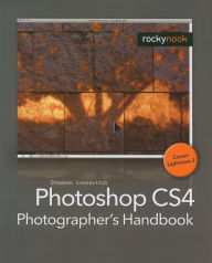 Title: Photoshop Cs4 Photographer 's Handbook / Edition 1, Author: Stephen Laskevitch