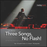Title: Three Songs, No Flash!: Your Ultimate Guide to Concert Photography, Author: Loe Beerens