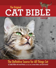 Title: The Original Cat Fancy Cat Bible: The Definitive Source for All Things Cat, Author: Sandy Robins