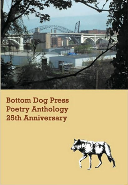 Bottom Dog Press Poetry Anthology: 25th Anniversary