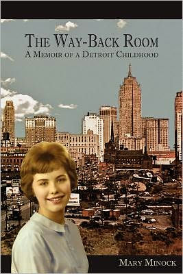 The Way-Back Room: A Memoir of a Detroit Childhood