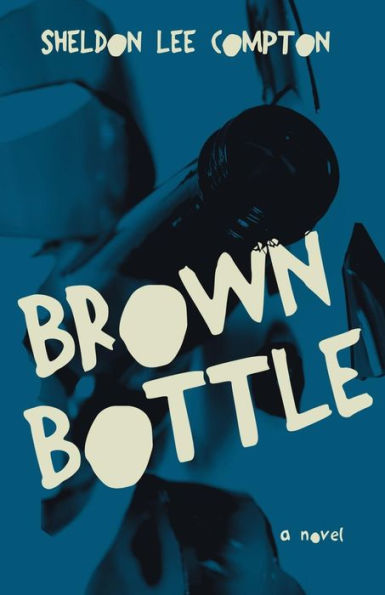 Brown Bottle: A Novel