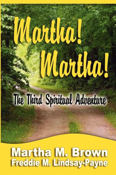 Martha! Martha! The Third Spiritual Adventure