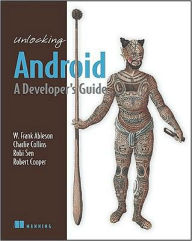 Title: Unlocking Android, Author: W. Frank Ableson