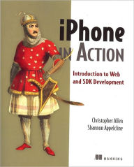 Title: iPhone in Action: Introduction to Web and SDK Development, Author: Christopher Allen