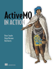 Title: ActiveMQ in Action, Author: Bruce Snyder