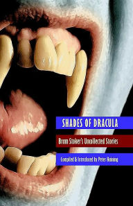 Title: Shades of Dracula, Author: Peter Haining