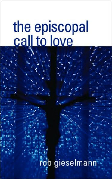 The Episcopal Call to Love