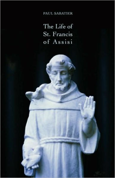 The Life of St. Francis of Assisi