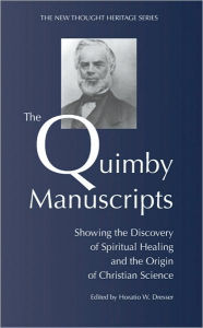 Title: The Quimby Manuscripts, Author: H.W. Dresser