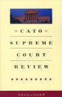 Cato Supreme Court Review 2005-2006