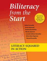 Title: Biliteracy From the Start, Author: Kathy Escamilla