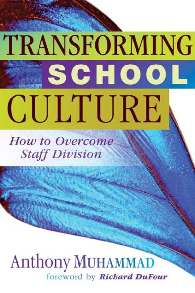 Transforming School Culture: How to Overcome Staff Division