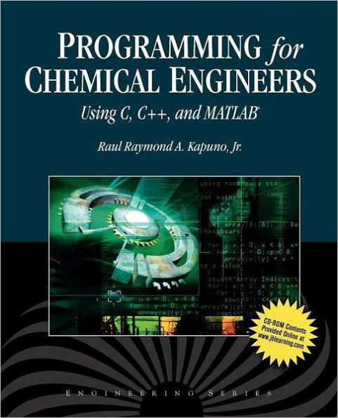 Programming for Chemical Engineers Using C, C++, and MATLAB® / Edition 1