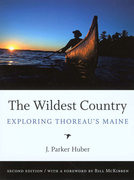 Wildest Country: Exploring Thoreau'S Maine