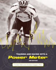 Title: Training and Racing with a Power Meter, Author: Hunter Allen