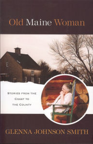 My Life in the Maine Woods : A Game Warden's Wife in the Allagash Country  (Paperback) 