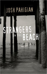 Title: Strangers on the Beach, Author: Josh Pahigian