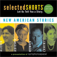 Title: Selected Shorts: New American Stories, Author: Symphony Space