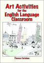 Art Activities for the English Language Classroom